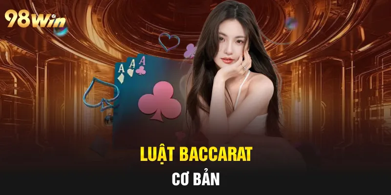 Luật Baccarat cơ bản