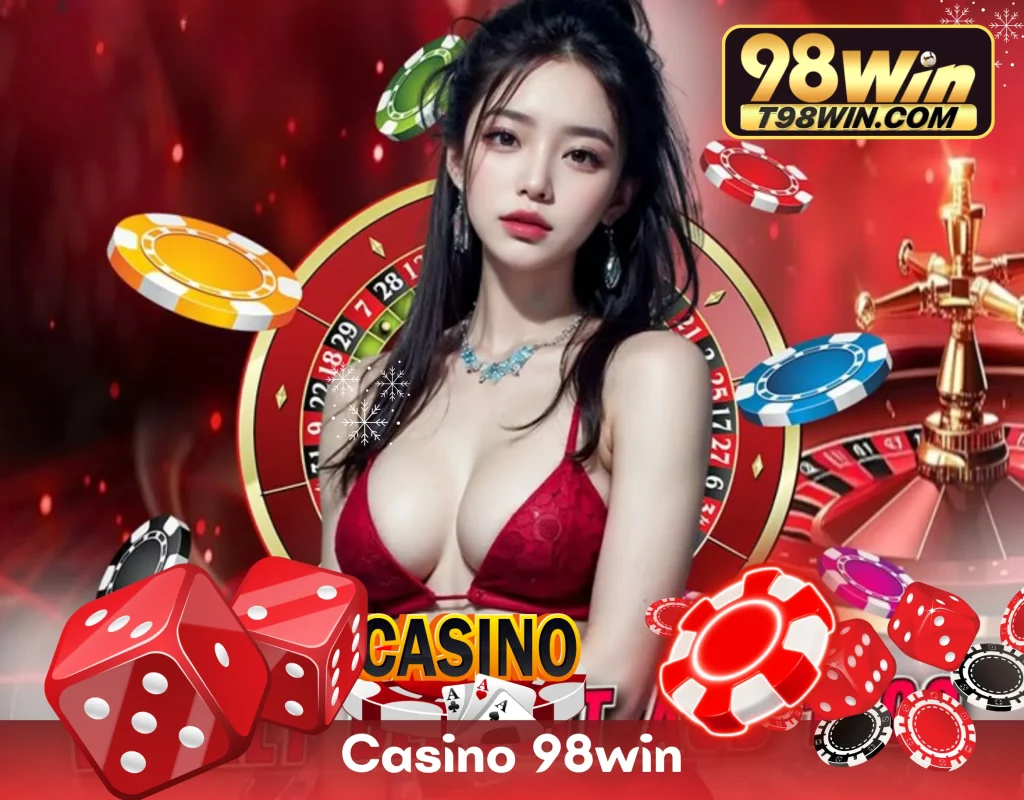 Trang chủ 98WIN 54 Sảnh Casino trực tuyến 98WIN với dealer người thật phát sóng live 24/7